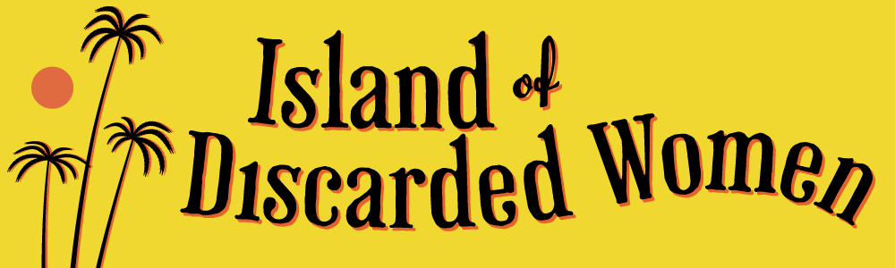 Island of Discarded Women podcast